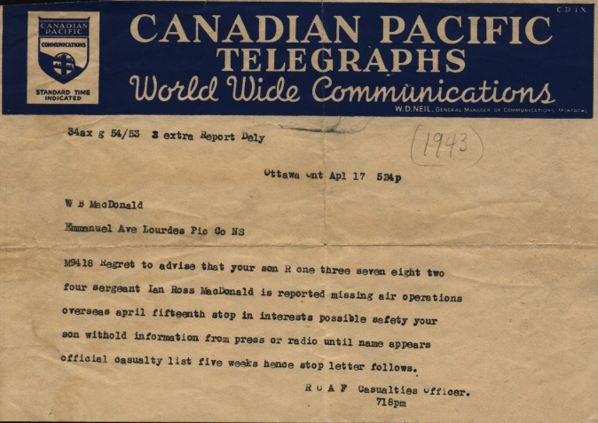 The first telegraph informing the MacDonald family in Lourdes, Nova Scotia, that their son, Ian Ross MacDonald was missing in action.